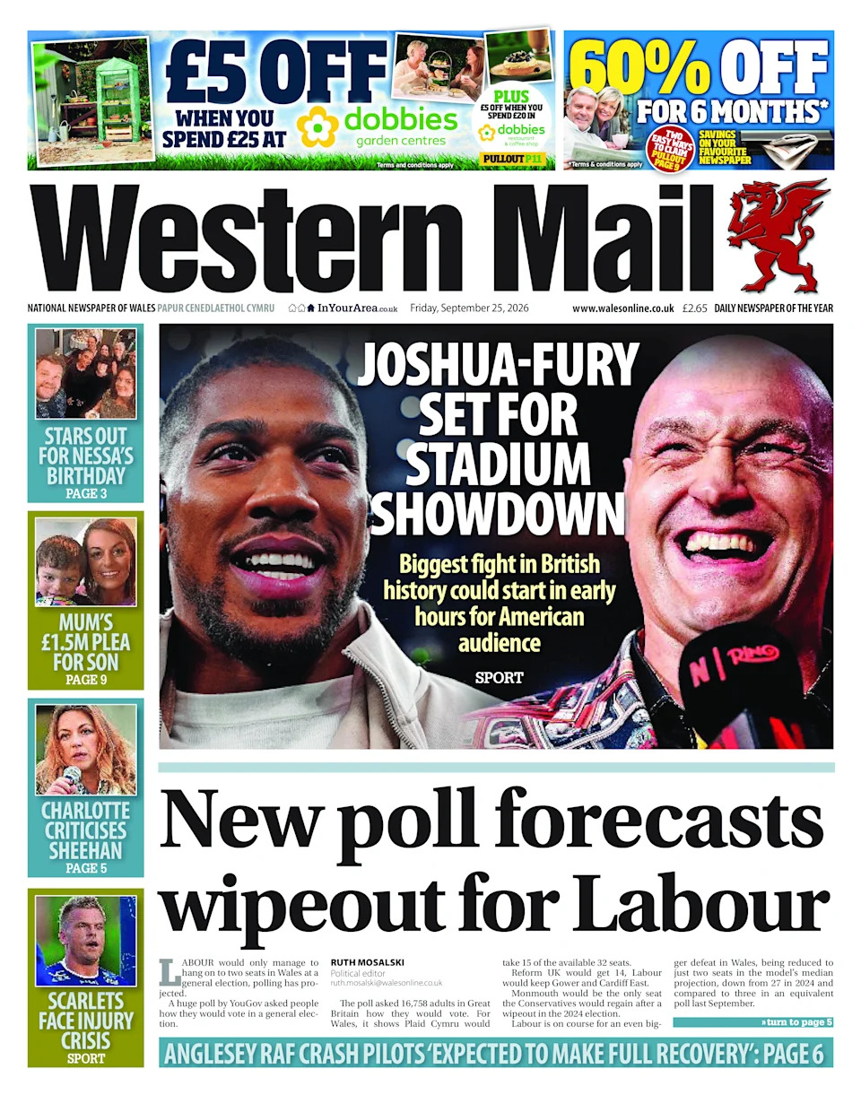 Wales' Papers: 'Poison Seller' Case Shocks Communities — Joshua and Fury Confirm Stadium Showdown